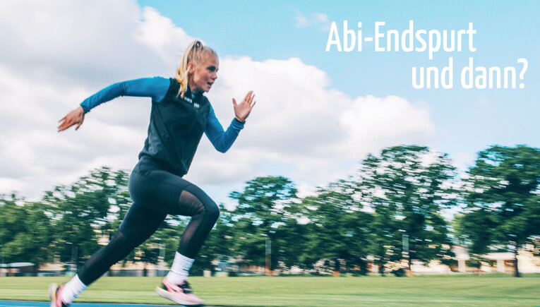 Eine laufende Frau mit der Überschrift: Abi-Endspurt und dann?